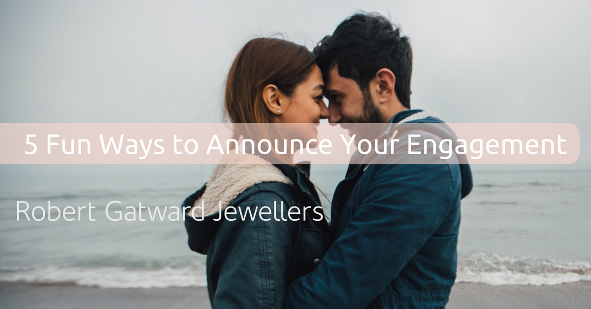 5 Fun Ways to Announce Your Engagement on Social Media - Robert Gatward  Jewellers